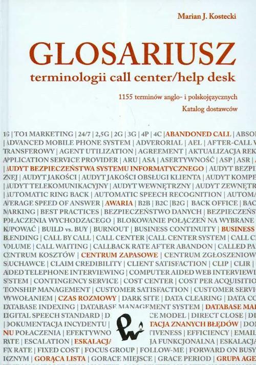 

Glosariusz terminologii call center/help desk