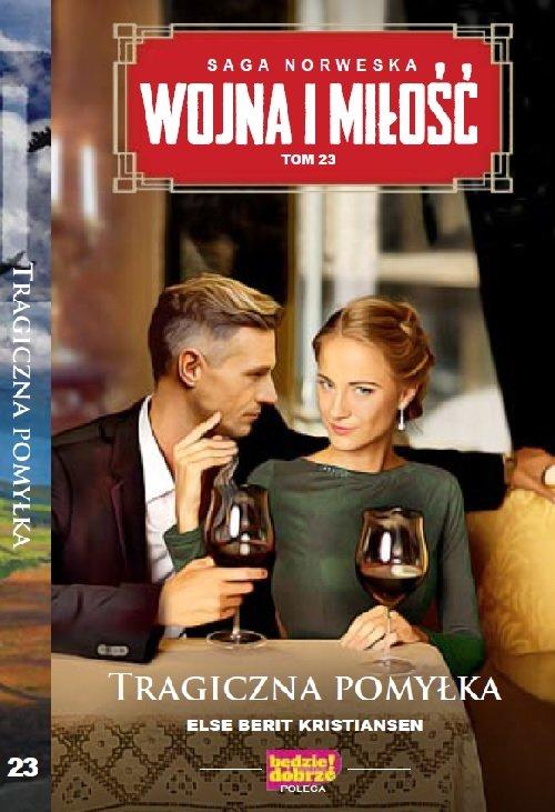 

Wojna i Miłość Tom 23 Tragiczna pomyłka