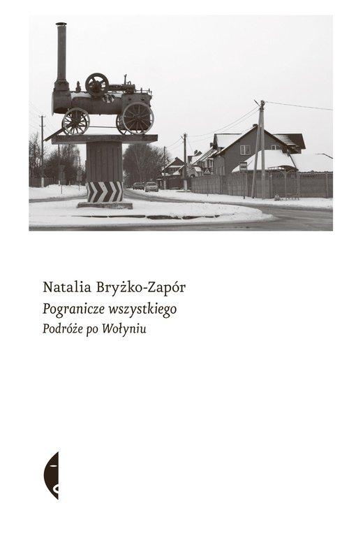 

Pogranicze wszystkiego Natalia Bryżko-Zapór