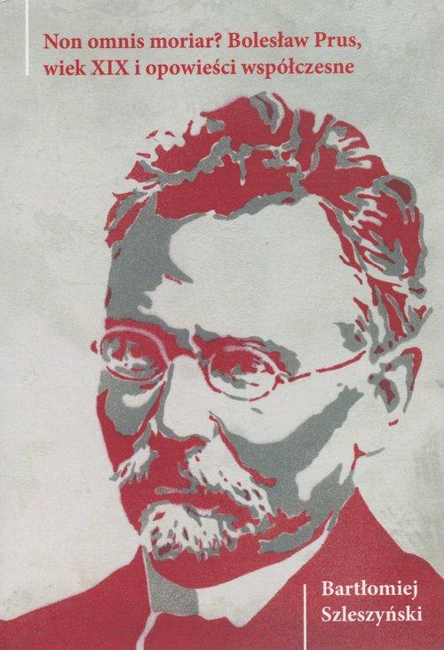 

Non omnis moriar Bartłomiej Szleszyński