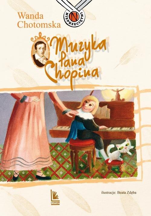 

Muzyka Pana Chopina Wanda Chotomska
