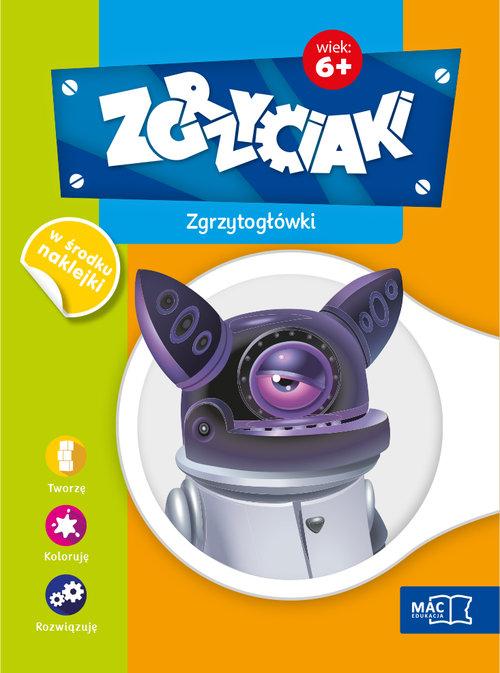 Zgrzyciaki. Zgrzytogłówki. 6+