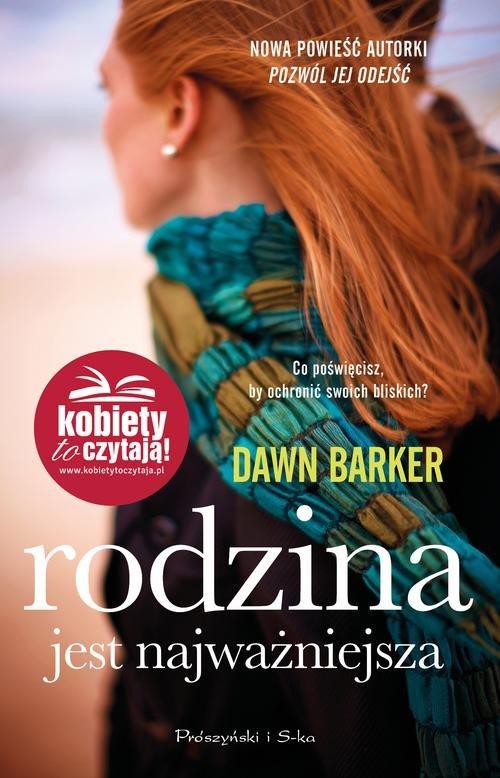

Rodzina jest najważniejsza Dawn Barker