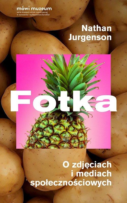 

Fotka. O zdjęciach i mediach społecznościowych