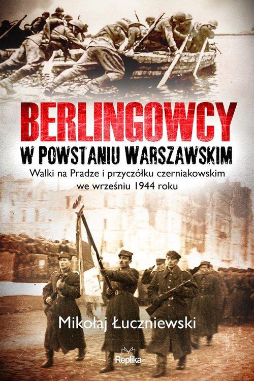 

Berlingowcy w Powstaniu Warszawskim M. Łuczniewski