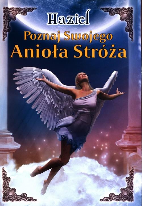 

Poznaj swojego Anioła Stróża Haziel