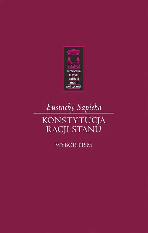 

Konstytucja racji stanu Eustachy Sapieha