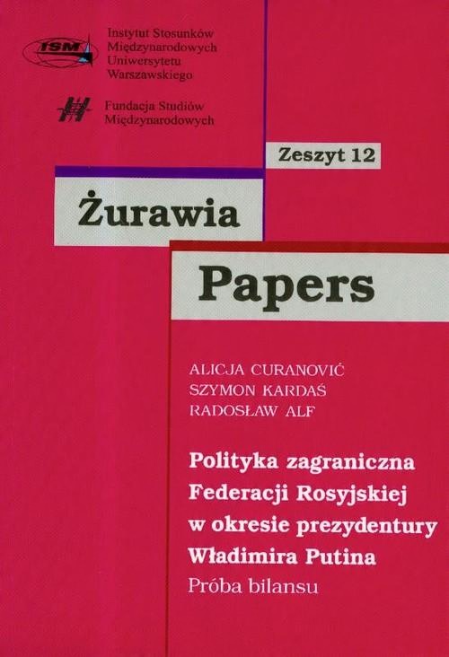 

Żurawia Papers 12 Polityka Federacji Rosyjskiej