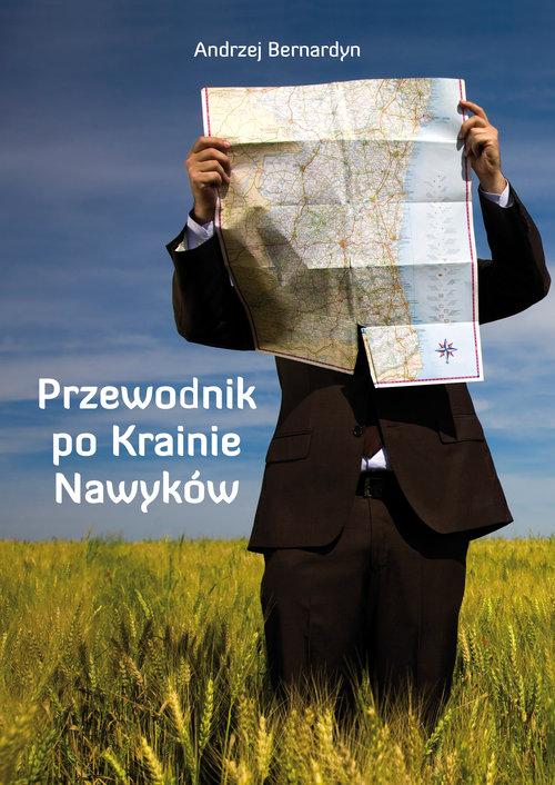 

Przewodnik po Krainie Nawyków Bernardyn Andrzej