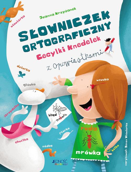 Wnętrze książki Słowniczek ortograficzny Cecylki Knedelek