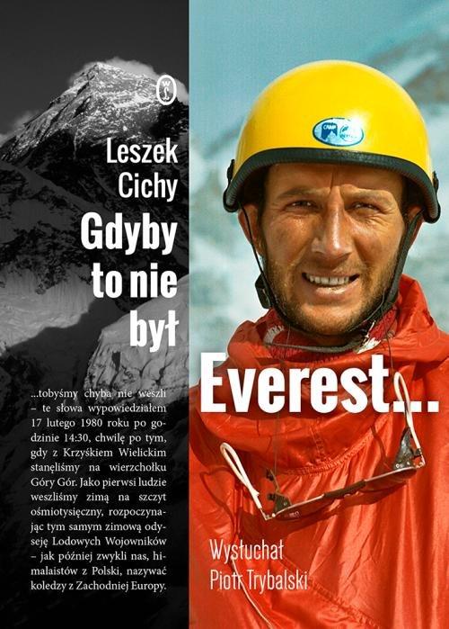 

Gdyby to nie był Everest... Leszek Cichy