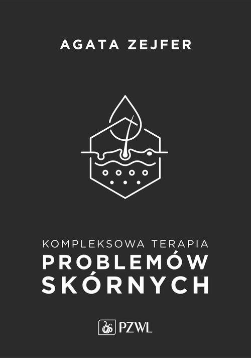 Kompleksowa terapia problemów skórnych Agata Zejfer