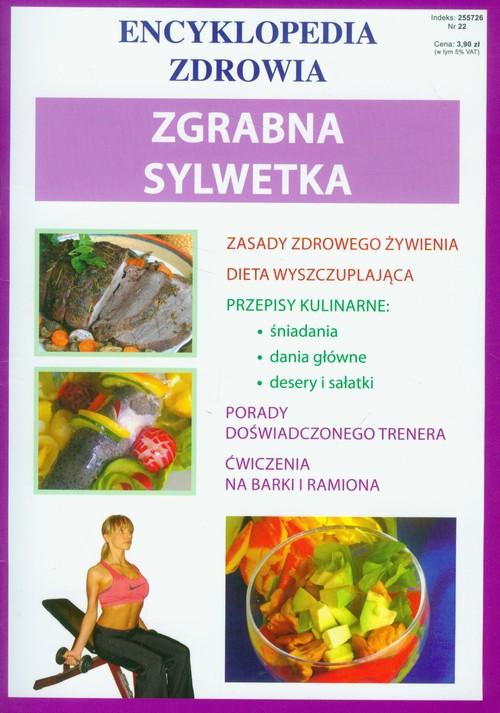 

Zgrabna sylwetka Encyklopedia zdrowia
