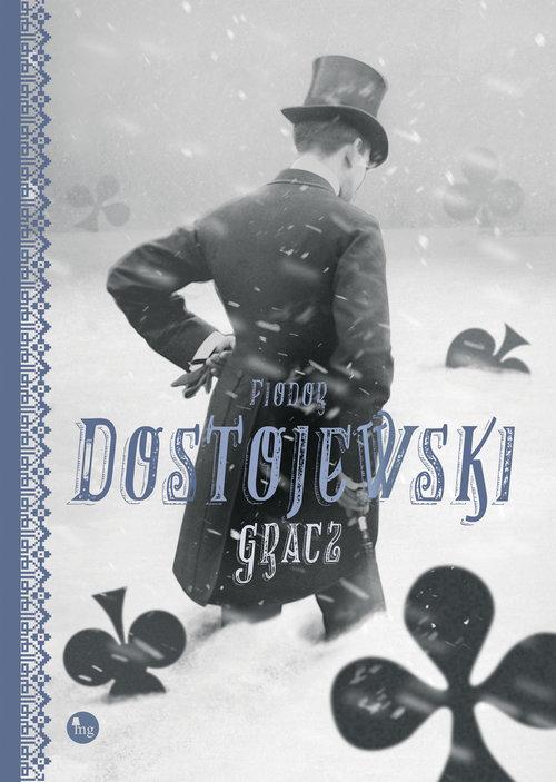 

Gracz Fiodor Dostojewski