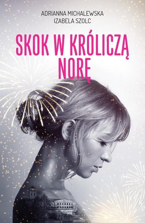 

Skok w króliczą norę A. Michalewska, Iz. Szolc