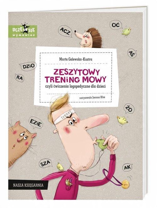 

Zeszytowy trening mowy, czyli ćwiczenia logoped.