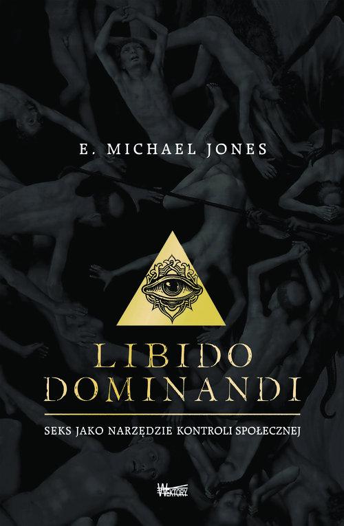 

Libido dominandi. Seks jako narzędzie... Wektory