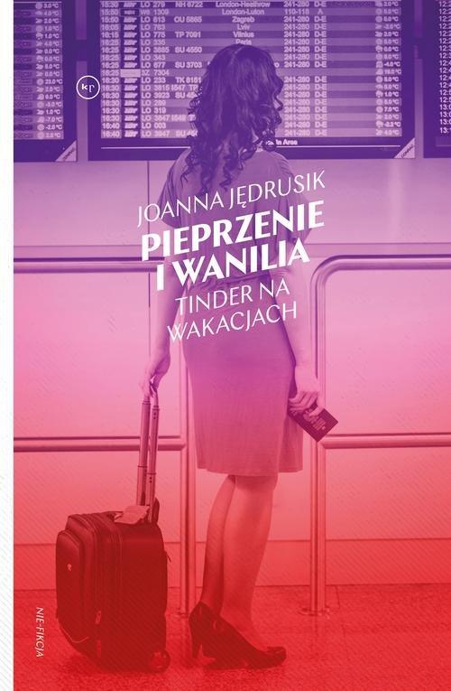 

Pieprzenie i wanilia Joanna Jędrusik
