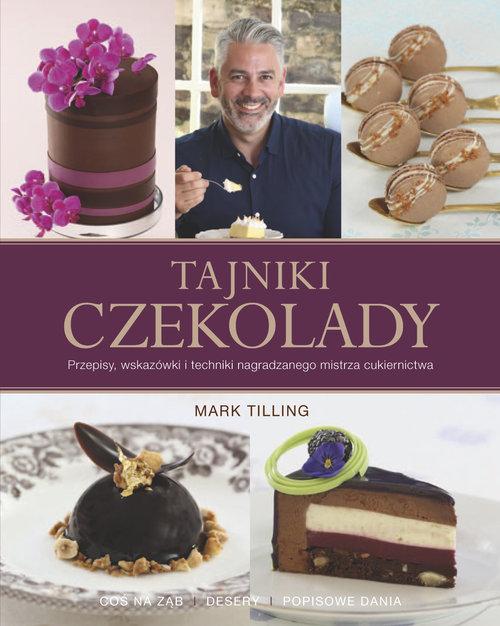 Tajniki czekolady Mark Tilling