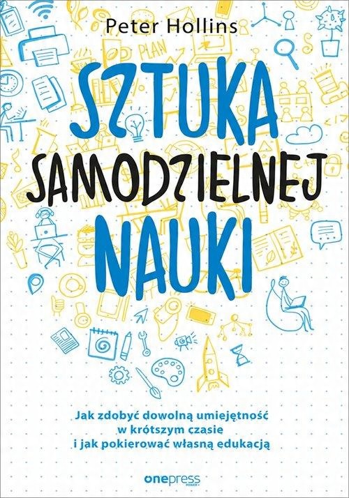 

Sztuka samodzielnej nauki Peter Hollins
