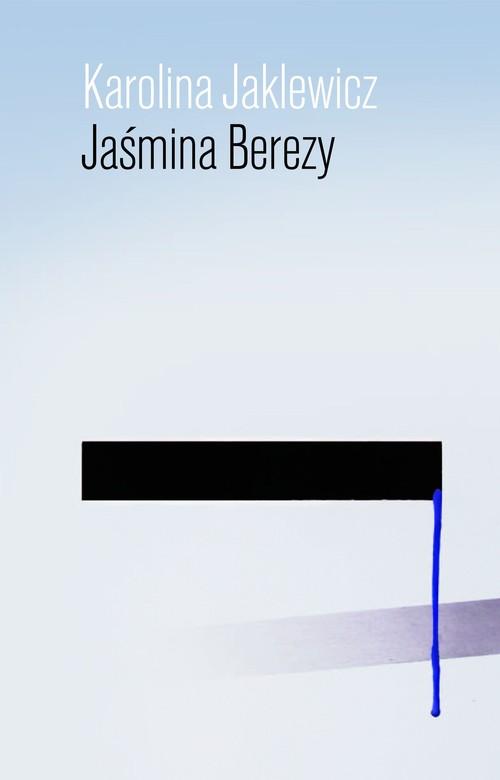

Jaśmina Berezy Karolina Jaklewicz