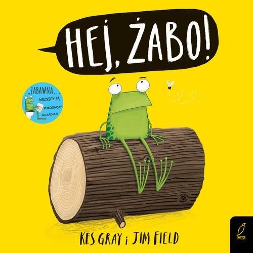 

Hej żabo! Jim Field, Kes Gray