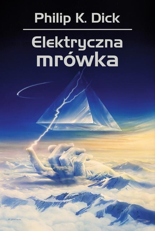 

Elektryczna mrówka Philip K. Dick