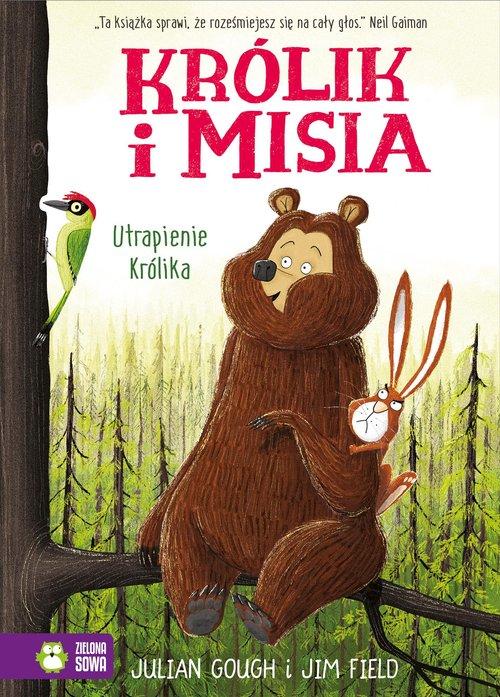

Królik i Misia Utrapienie Królika Julian Gough