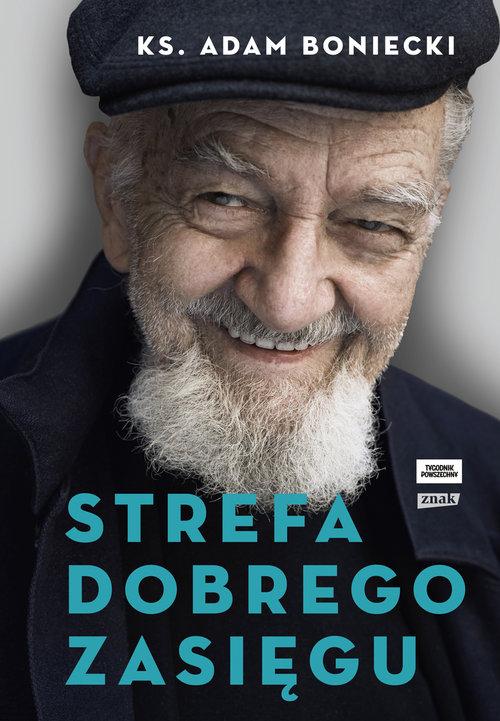 

Strefa dobrego zasięgu Adam Boniecki