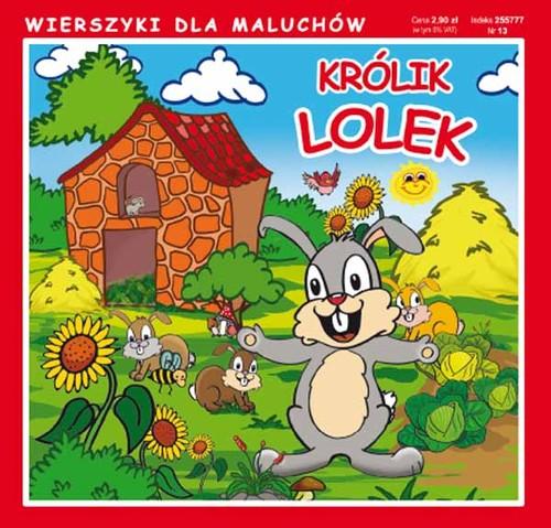 

Wierszyki dla maluchów Królik Lolek K. Pruchnicki