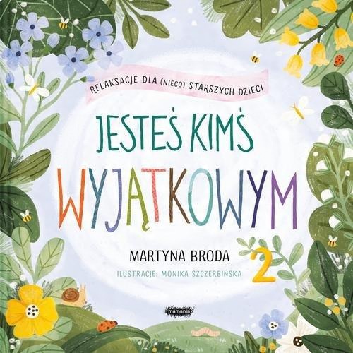

Jesteś kimś wyjątkowym 2 Martyna Broda