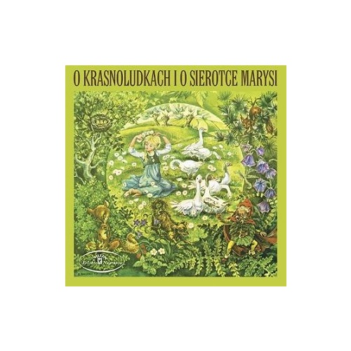 

O krasnoludkach i o Sierotce Marysi CD