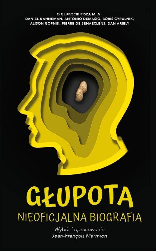 

Głupota Nieoficjalna biografia J. Marmion