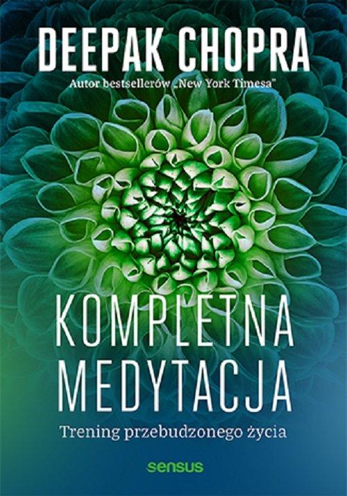 

Kompletna medytacja Deepak Chopra