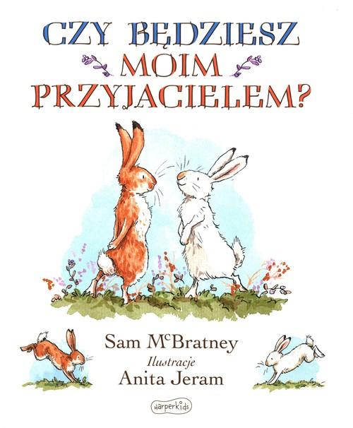 

Czy będziesz moim przyjacielem Sam McBratney