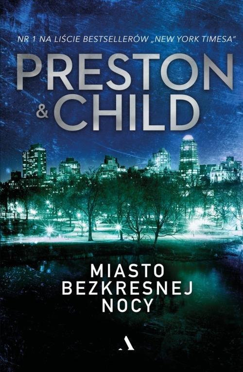 

Miasto bezkresnej nocy D. Preston, L. Child