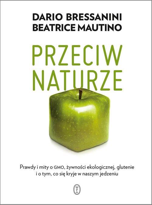 

Przeciw naturze Dario Bressanini