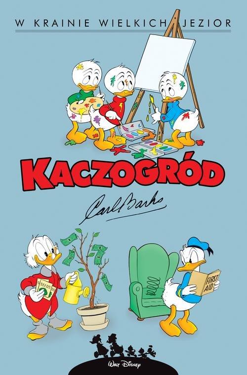 

Kaczogród W krainie wielkich jezior Carl Barks