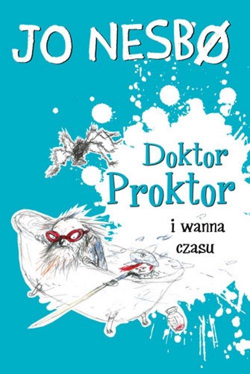 

Doktor Proktor i wanna czasu Jo Nesbo