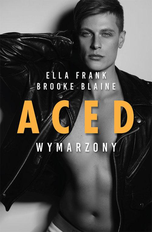 

Aced Wymarzony Brooke Blaine, Ella Frank