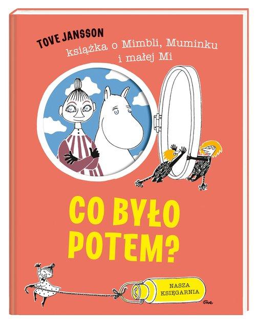 

Tove Jansson Co było potem Muminki