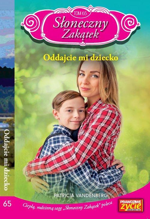 

Oddajcie mi dziecko Patricia Vandenberg
