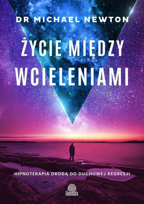 

Życie między wcieleniami Michael Newton