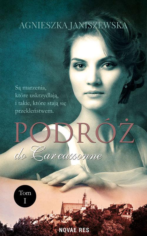

Podróż do Carcassonne Tom 1 Agnieszka Janiszewska