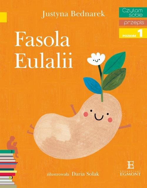 

Czytam sobie Fasola Eulalii Poziom 1 Justyna Bedna