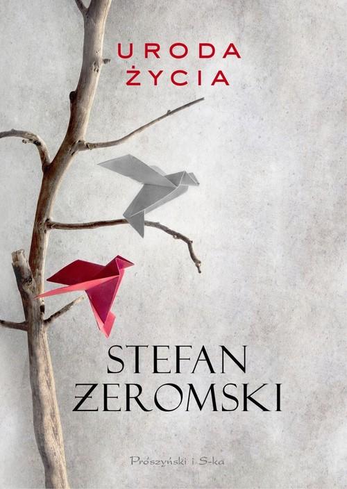 

Uroda życia Stefan Żeromski