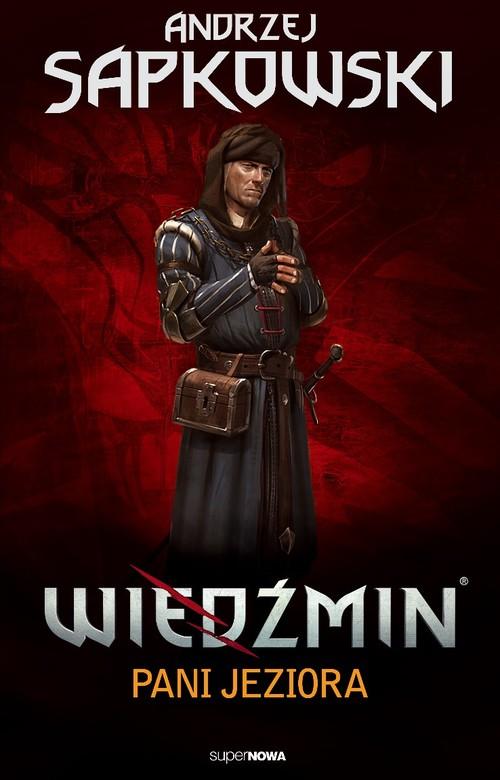 Wiedźmin Tom 7 Pani Jeziora Andrzej Sapkowski