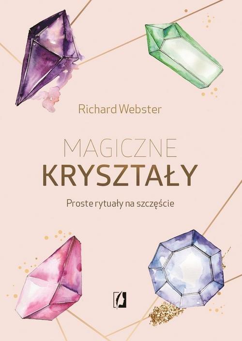 

Magiczne kryształy Richard Webster