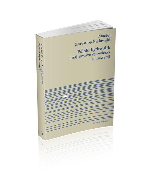 

Polski hydraulik Maciej Zaremba Bielawski