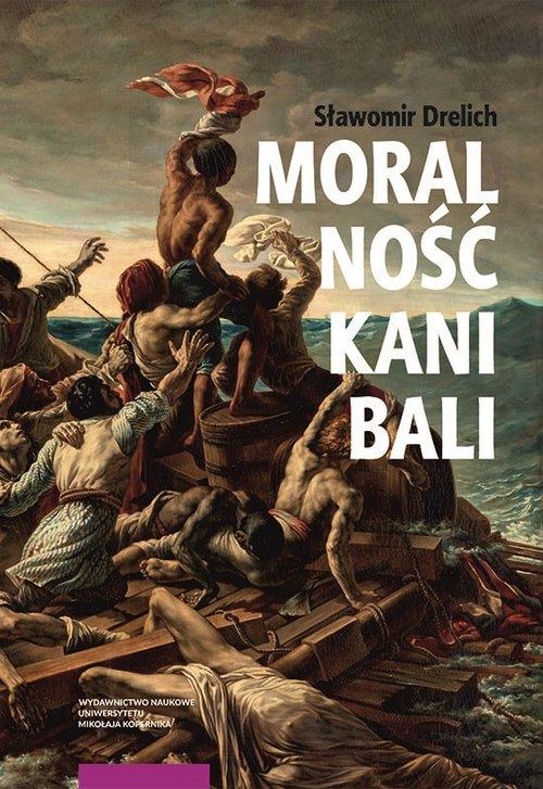 

Moralność kanibali Sławomir Drelich